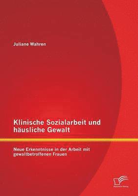 bokomslag Klinische Sozialarbeit und husliche Gewalt