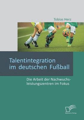 bokomslag Talentintegration im deutschen Fußball