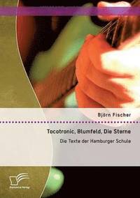 bokomslag Tocotronic, Blumfeld, Die Sterne