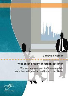 bokomslag Wissen und Macht in Organisationen