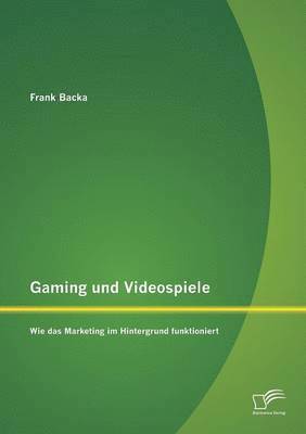 Frank Backa - Gaming und Videospiele, Häftad