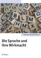 Helmwart Hierdeis - Die Sprache und ihre Wirkmacht, Häftad