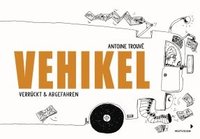 bokomslag Vehikel: verrückt & abgefahren