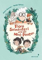 Flora Salmanteri und die Mini-Piraten Band 1 1