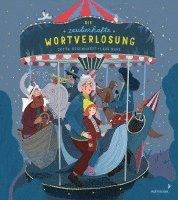 Jutta Degenhardt - Die zauberhafte Wortverlosung, Inbunden