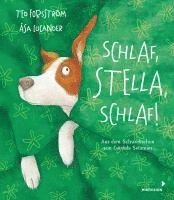 Ted Forsström - Schlaf, Stella, schlaf!, Inbunden