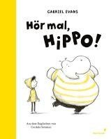 Gabriel Evans - Hör mal, Hippo!, Inbunden