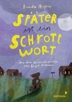 Brenda Heijnis, Birgit Erdmann - Später ist ein Schrottwort, Inbunden