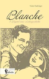 bokomslag Blanche