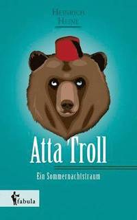 bokomslag Atta Troll - Ein Sommernachtstraum