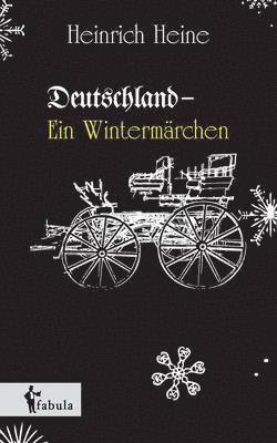 Heinrich Heine - Deutschland. Ein Wintermärchen, Häftad