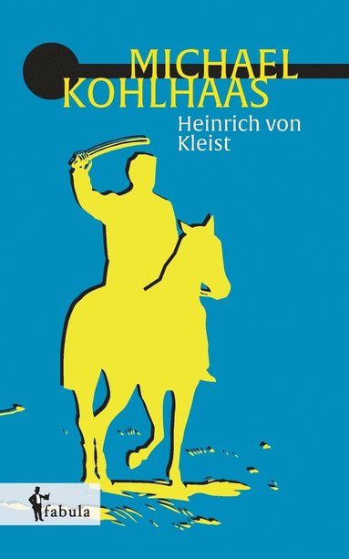 Heinrich Von Kleist - Michael Kohlhaas, Häftad