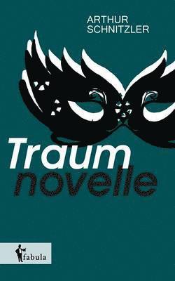 Arthur Schnitzler - Traumnovelle, Häftad