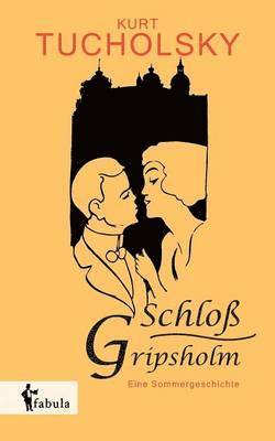 bokomslag Schloß Gripsholm. Eine Sommergeschichte