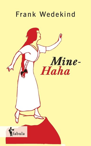 Frank Wedekind - Mine-Haha, Häftad