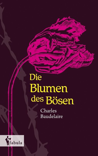 Charles Baudelaire - Blumen des Bösen, Häftad