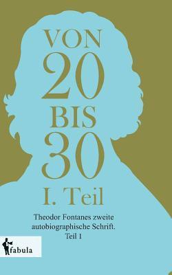 Von Zwanzig bis Dreißig