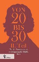 Von Zwanzig bis Dreißig