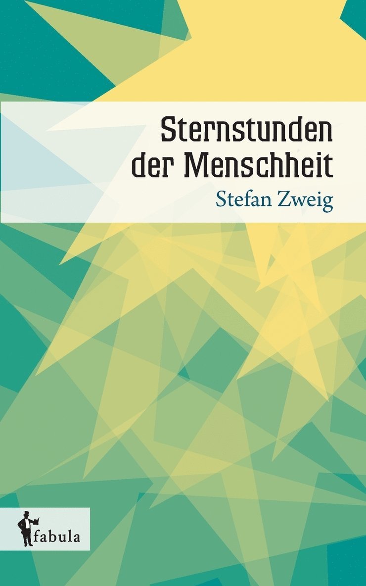 Sternstunden der Menschheit 1