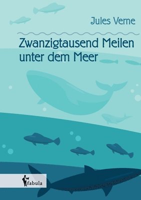 bokomslag Zwanzigtausend Meilen unter dem Meer