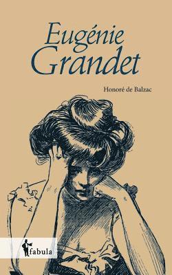 Honoré de Balzac - Eugénie Grandet, Häftad