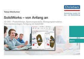 Tobias Weinfurtner - SolidWorks - von Anfang an, Häftad