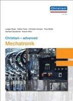 Ludger Bode, Volker Frank, Christian Kemper, Paul Müller, Gerhard Sandbrink, Robert Wirtz - Christiani - advanced Mechatronik, Inbunden
