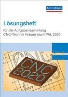 bokomslag Lösungsheft für die Aufgabensammlung CNC-Technik Fräsen nach PAL 2020