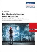 bokomslag Der Meister als Manager in der Produktion