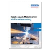 Markus Bruckmeier, Rolf Schiebel, Florian Schröder, Stefan Schroll, Mike Thielert, Stefan Schroll - Tabellenbuch Metalltechnik, Inbunden