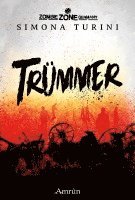 bokomslag Zombie Zone Germany: Trümmer