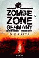 bokomslag Zombie Zone Germany: Die Erste