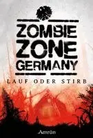 Janika Rehak, Marko Richter-Höfer, Oliver Gmyrek, Vincent Voss, Sucy Pretsch, Sophia Rosenberger, Helge Lange, Antonia Dorah, Manuel Zerwas, Till Kunze, Robert Boehm, Joshua Friedrichs, Carolin Gmyrek - Zombie Zone Germany: Lauf oder stirb, Häftad. Tillgänglighet: Lägg i varukorg