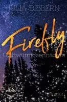 Julia Dibbern - Firefly - Glühwürmchennächte, Häftad. Tillgänglighet: Lägg i varukorg
