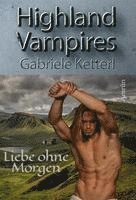 bokomslag Highland Vampires: Liebe ohne Morgen