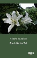Honoré de Balzac - Die Lilie im Tal, Häftad
