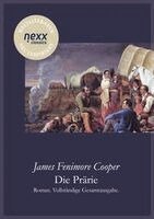 James Fenimore Cooper, Joachim Feser - Die Prärie, Häftad