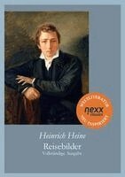Heinrich Heine - Reisebilder - Vollständige Ausgabe, Häftad