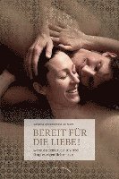 Katharina Middendorf, Ralf Sturm - Bereit für die Liebe!, Inbunden