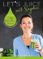 bokomslag Let's Juice mit Sophie