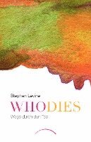 Stephen Levine - Who dies, Häftad