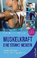 Martin Weiß - Muskelkraft - Eine starke Medizin, Häftad