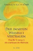 Ramraj U. Löwe - Der inneren Weisheit vertrauen, Häftad