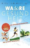 Wa(h)re Gesundheit 1