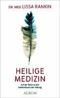 Lissa Rankin - Heilige Medizin, Inbunden