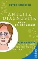 Peter Emmrich M. A. - Antlitzdiagnostik nach Dr. Schüssler, Häftad. Tillgänglighet: Lägg i varukorg