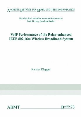 VoIP Performance of the Relay-enhanced IEEE 802.16m Wireless Broadband System 1