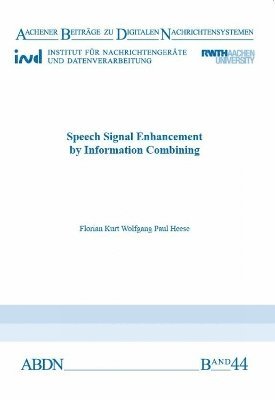 Speech Signal Enhancement by Information Combining