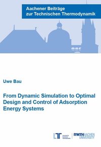 bokomslag From Dynamic Simulation to Optimal Design and Control of Adsorption Energy Systems