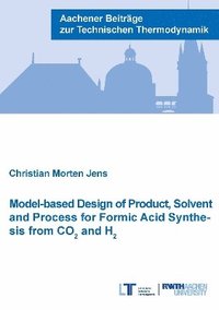 bokomslag Model-based Design of Product, Solvent and Process for Formic Acid Synthesis from CO2 and H2